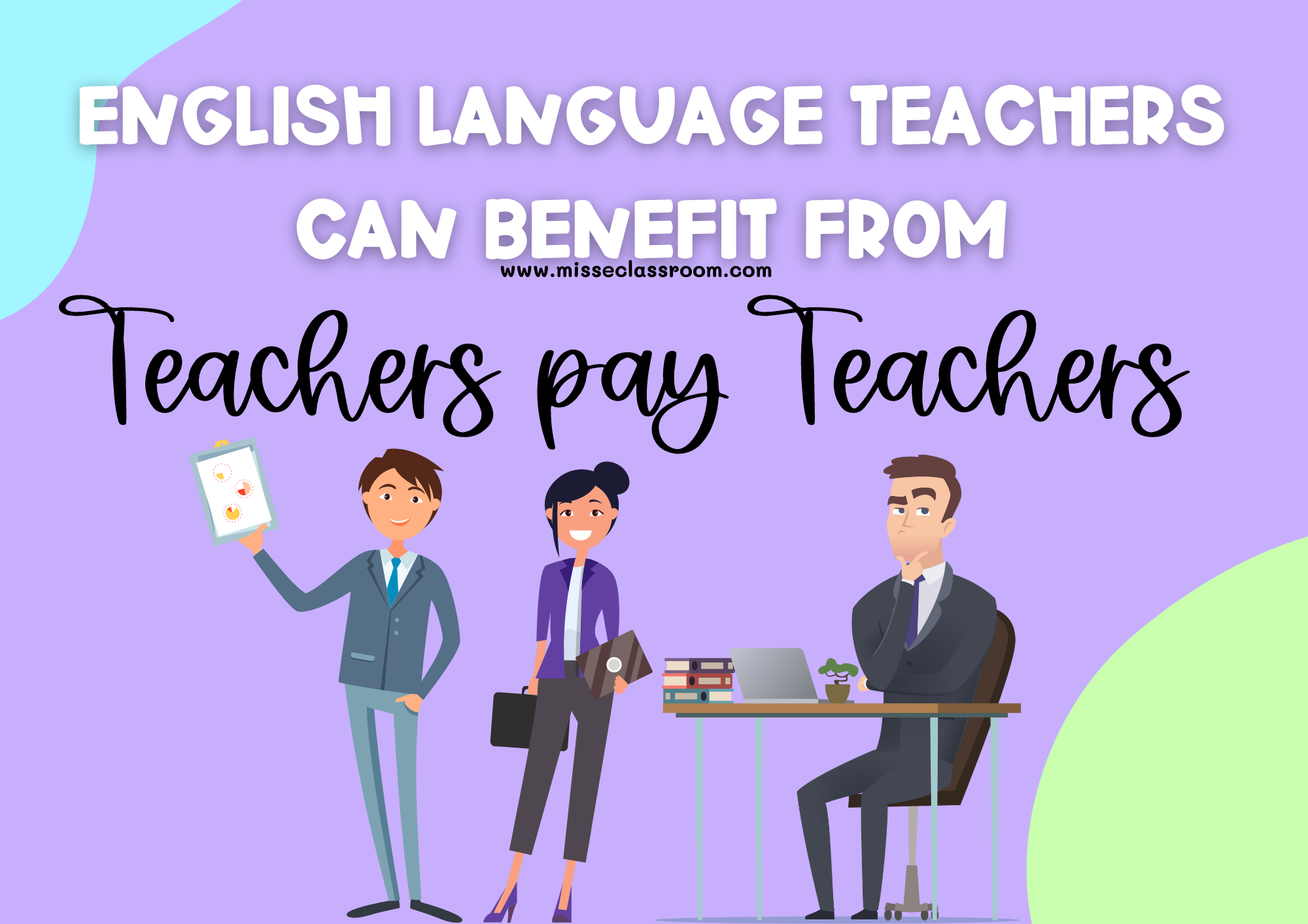 What You Need To Know About Teachers Pay Teachers For ELTs. | Miss E ...